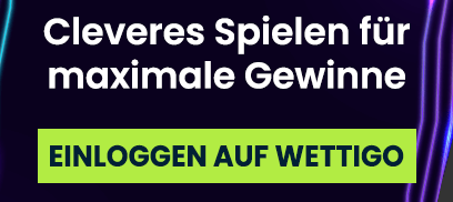 Slogan Clevere Spiele für maximale Gewinne mit grünem Button Einloggen auf Wettigo auf dunklem Hintergrund